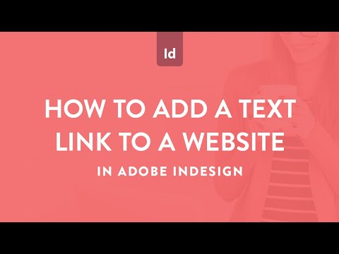 How to add a clickable text link to a website in Adobe InDesign (aka hyperlink)