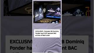Colorado QB Dominiq Ponder has 0.167 percent BAC at time of fatal crash #NFL #SuperBowl #Shorts