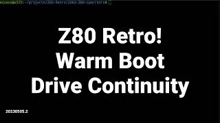 Z80 Retro #70 - Restoring the Drive Letter After a Warm Boot