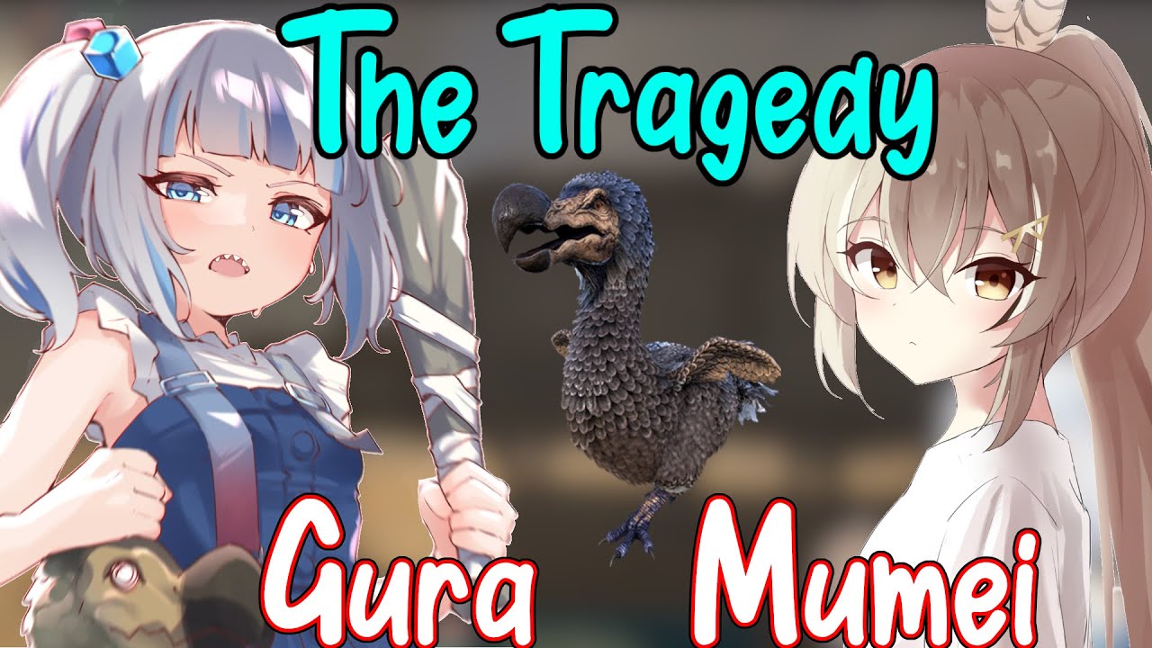 The Tragic Dodo Story of Gura and Mumei... [HOLOLIVE EN: ARK]