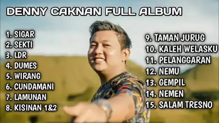 DENNY CAKNAN ALL SONGS "SEKTI" L FULL ALBUM TERBARU 2024