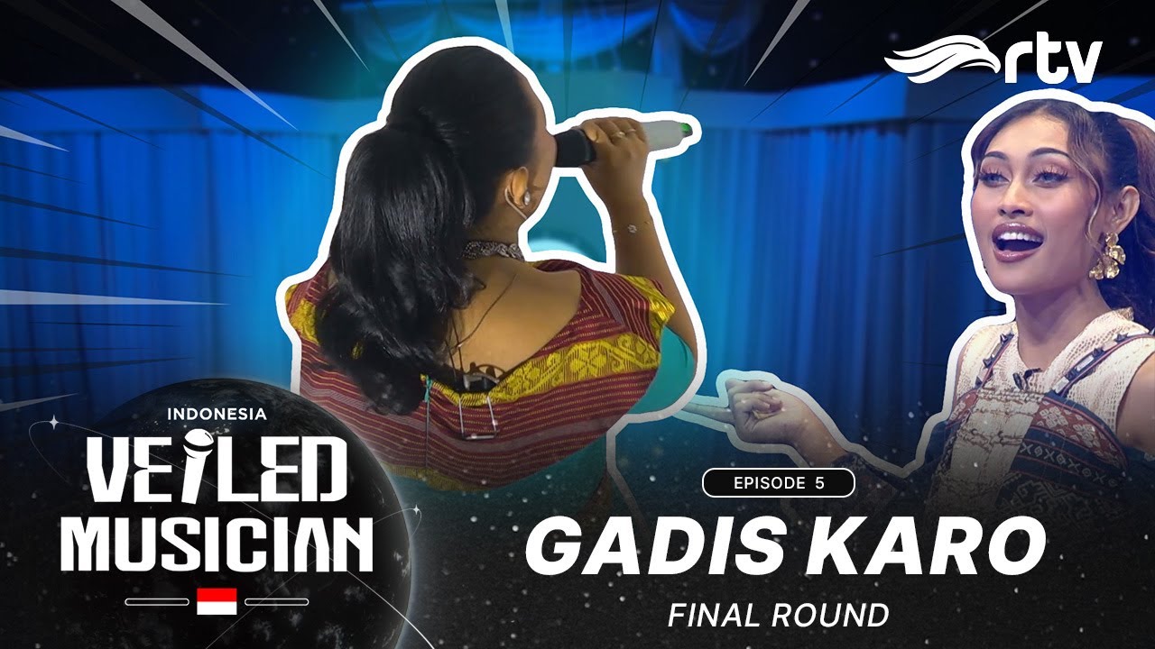 KETIKA GADIS KARO BERNYANYI LAGU TIMUR | VEILED MUSICIAN INDONESIA | EPS 5