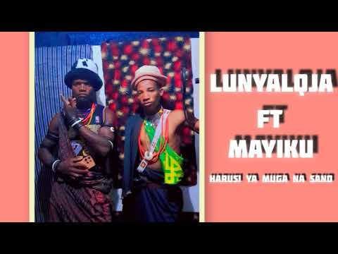 LUNYALAJA FT MAYIKU HARUSI YA MUGA NA SANO