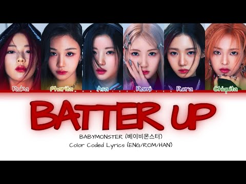 BABYMONSTER - ‘BATTER UP’ Lyrics (베이비몬스터 ‘BATTER UP’ 가사) (Color Coded Lyrics ENG_ROM_HAN)