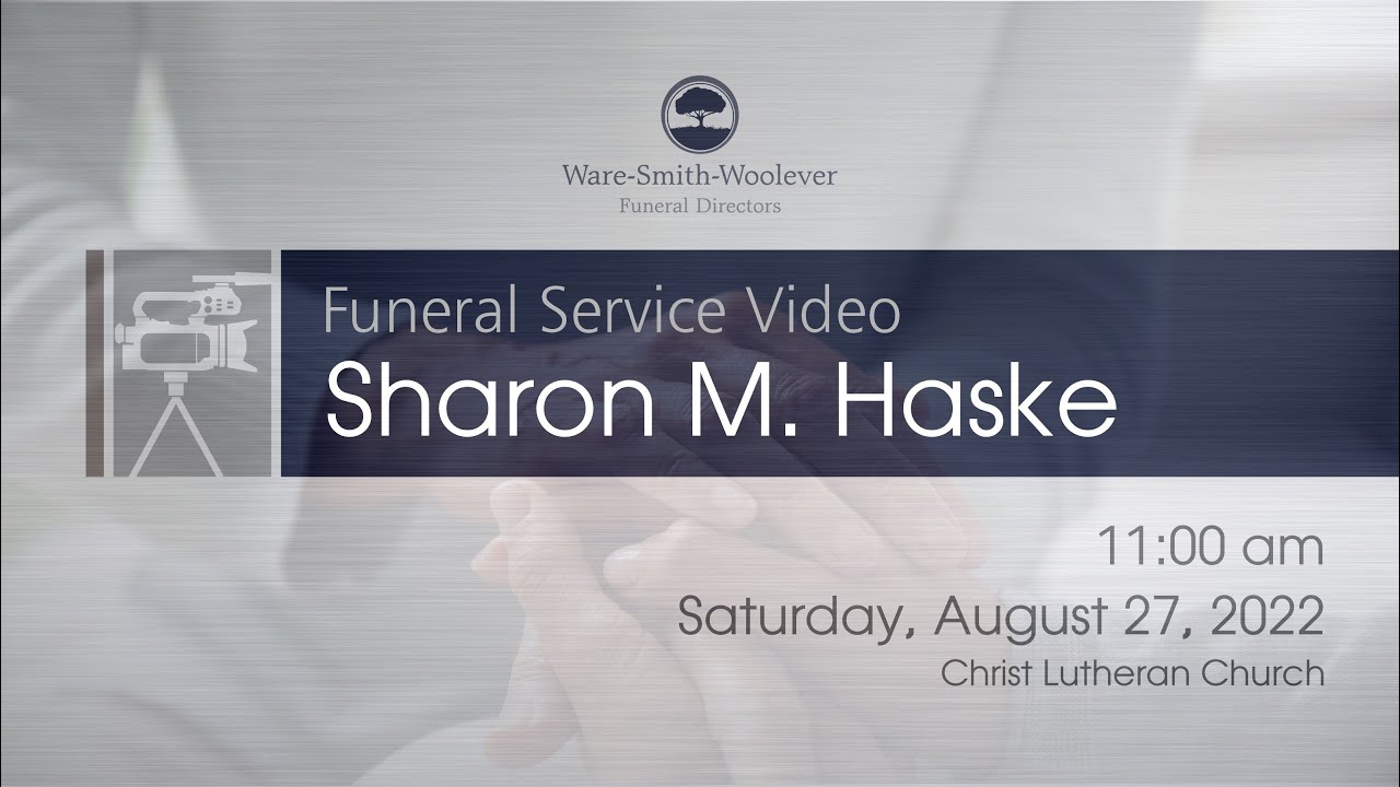 Sharon Haske Funeral Service - YouTube