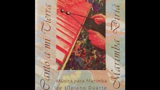 Marimba Dira - Nostalgia en La Pampa (Ulpiano Duarte)