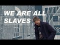 Slavery Was Never Abolished