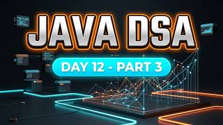 Day 12 part 3(JAVA)