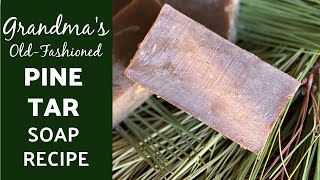 How To Make Pine Tar Soap—Cold Process Soap Recipe