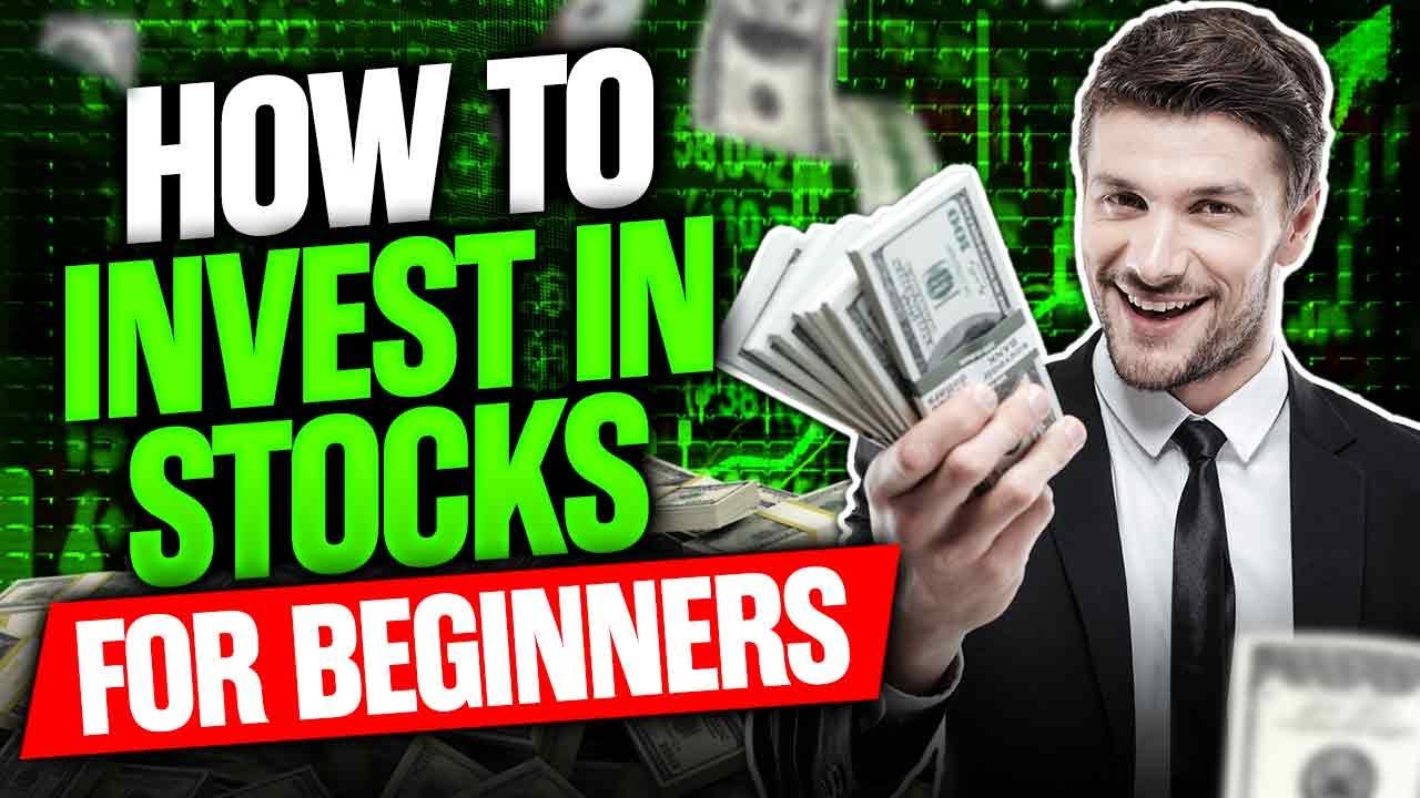 HOW TO INVEST IN STOCKS FOR BEGINNERS - YouTube