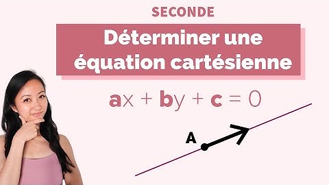 Déterminer une équation cartésienne à partir dun vecteur directeur et d