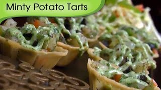 Minty Potato Tarts | Continental Vegetarian Snacks Recipe By Ruchi Bharani