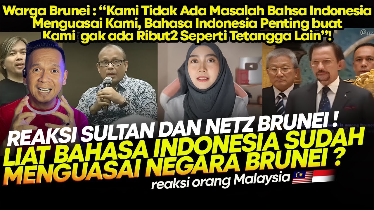 VIRAL !! Begini Reaksi Sultan dan Netizen Brunei Bila Liat Bahasa Indonesia Menguasai Brunei ?!!