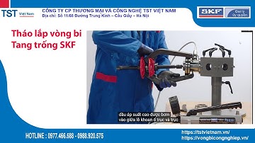 Tháo và lắp vòng bi tang trống SKF