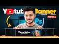How to Make a YouTube Banner in Photoshop🔥 (Easy in 10 Minutes!) | Beginner Tutorial