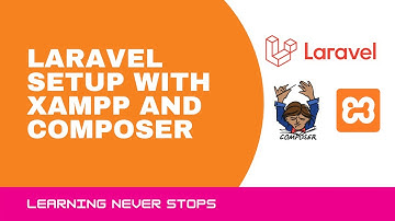 Laravel Setup with XAMPP and Composer