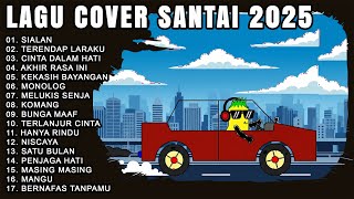 Lagu Cover Santai Pop Indonesia Viral 🎧 2025 | Hits Spotify Tiktok Full Album