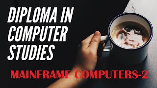 LEARN ABOUT #MAINFRAME COMPUTERS - PART 2