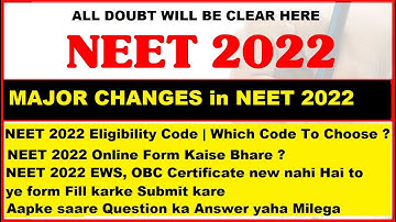 NEET 2022 registration !! Eligibility code ,Major Changes in NEET 2022 ,EWS, OBC सर्टिफिकेट नहीं है