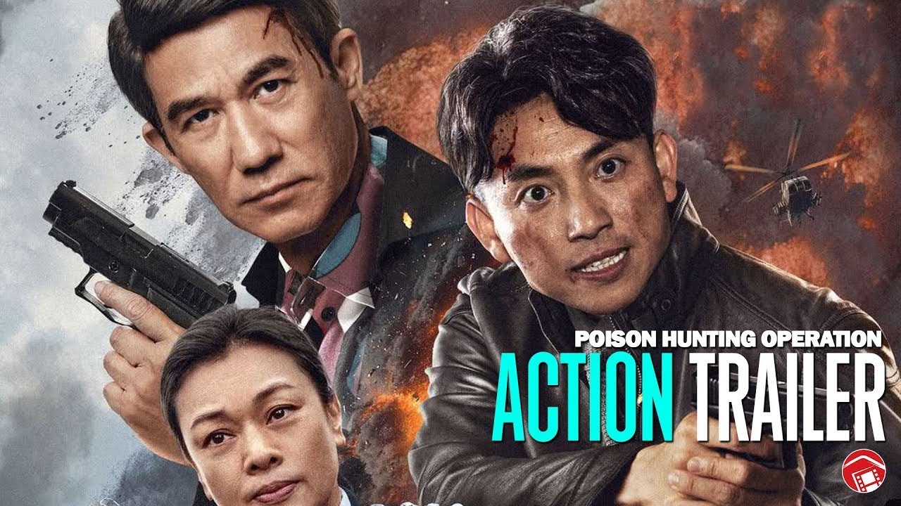 Poison Hunting Operation  || 猎毒行动：终极对决, 2024 || HD