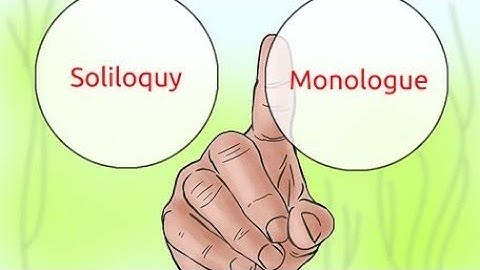 Monologue Vs Soliloquy