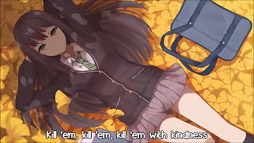 Nightcore - Kill Em With Kindness (Felix Cartal Remix) (Lyrics)