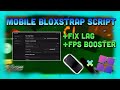 Mobile Bloxstrap Script *No Key* (Android/IOS) + Best FastFlag for Fix Lag