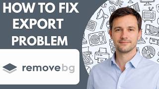 how to fix Remove bg export problem full guide 2026