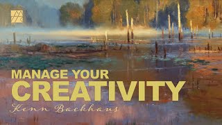Manage Your Creativity | Kenn Backhaus