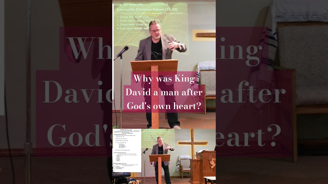 Why was King David a man after God's own heart?