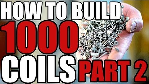 BUILD VLOG - HOW TO BUILD 1000 COILS - PART 2 - Claptons