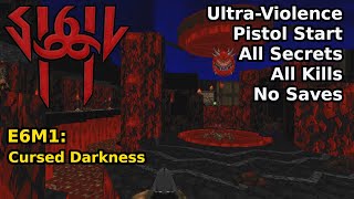 SIGIL II - E6M1: Cursed Darkness (Ultra-Violence 100%)