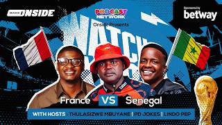 WATCHALONG: FRANCE VS SENEGAL LIVE