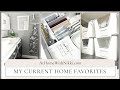 My Home Updates and Current Favorites