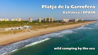 Wild camping by the sea, south of Valencia | Platja de la Garrofera by RV Travel 235 views 2 months ago 9 minutes, 39 seconds