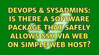 DevOps & SysAdmins: Is there a software package that safely allows SSH via web on simple web host? Wealth