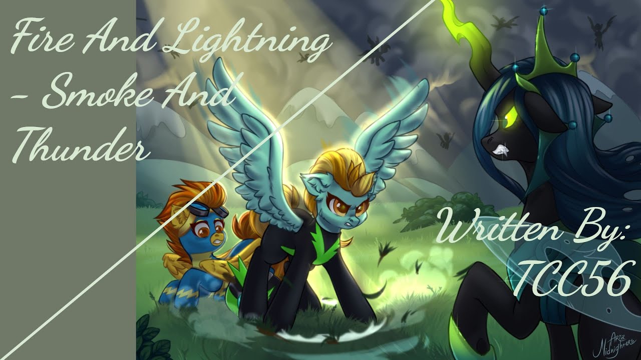 Fire And Lightning - Smoke And Thunder (Fanfic Reading - Action/Drama MLP)