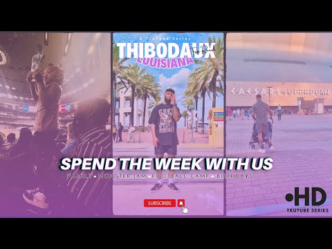 Road Trip: Spend The WEEK With Us In THIBODAUX, LOUISIANA *SUMMER 2023*