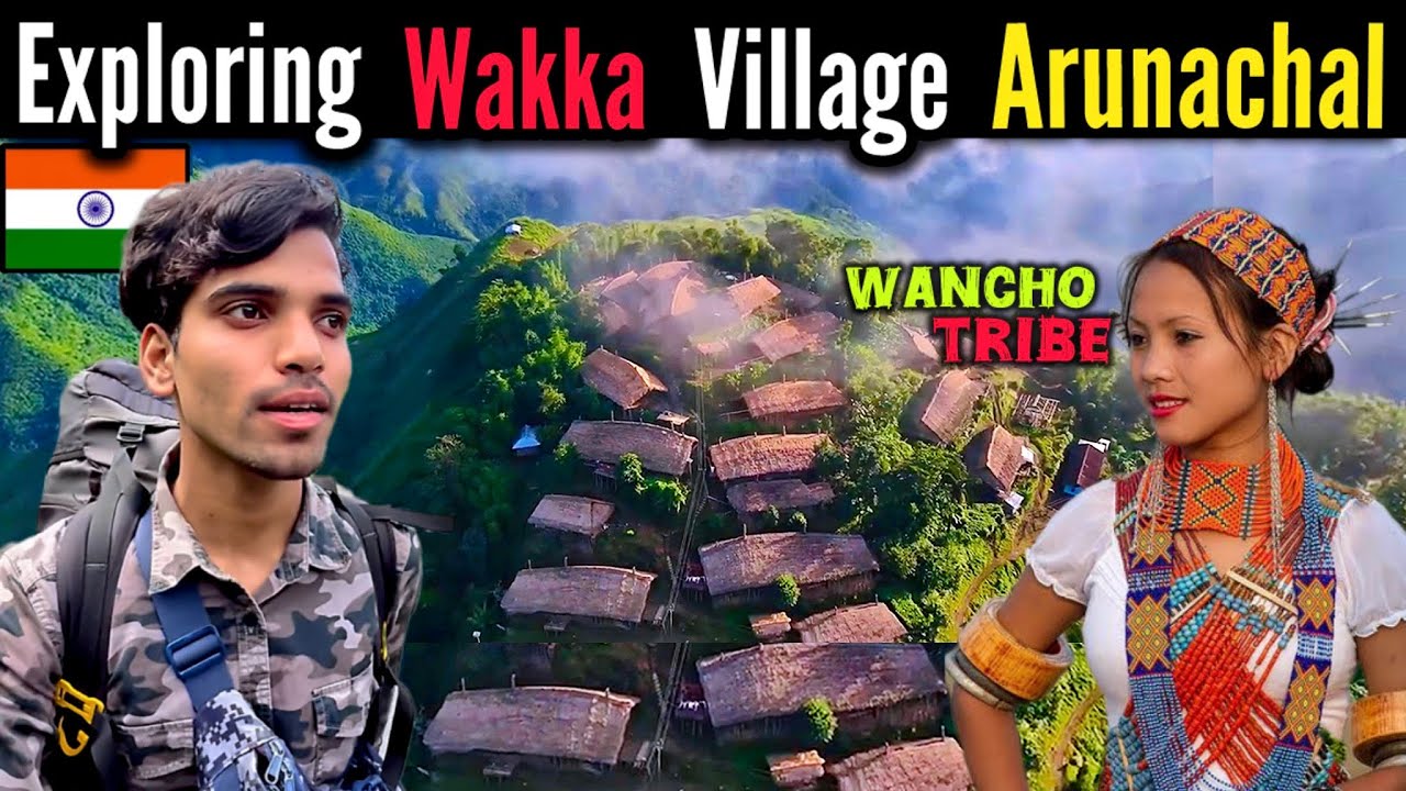 Hidden Village Of India || Wakka Village | Longding |Arunachal Pradesh@MR.ASOM92 @PhogingPansa