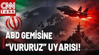 İran'dan ABD Gemisine \