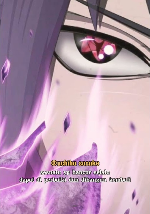 quotes sasuke uchiha || story wa 30 detik