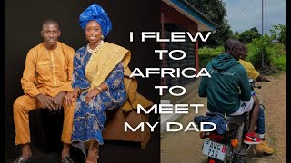 I Flew To Sierra Leone To Meet My Dad For The First Time