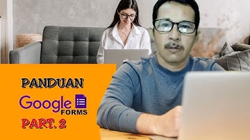 Cara Membuat Soal Online Di Google Formulir Part 2
