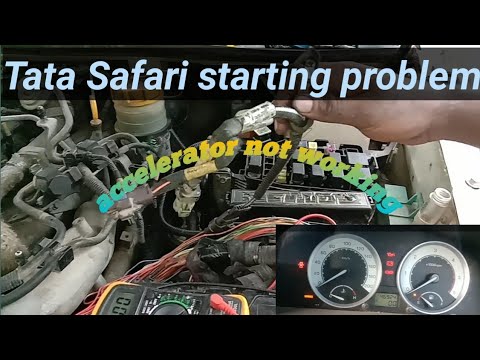 Tata Safari starting problem, accelerator not working