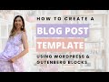 How to Create a WordPress Blog Post Template (no matter what theme you&#39;re using)