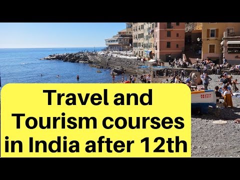 Travel And Tourism Courses After 12th In India Explained In Hindi