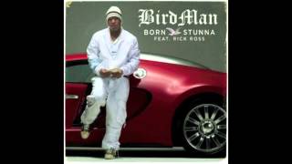 Birdman - Born Stunna (Feat. Rick Ross) [Explicit] iTunes CDQ