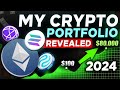 My crypto portfolio revealed xxxxx   crypto holdings 2024   ultimate investing strategy