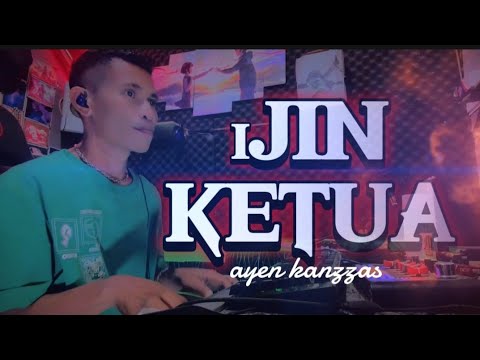 IJIN KETUA-AYEN KANZZAS(official music video)