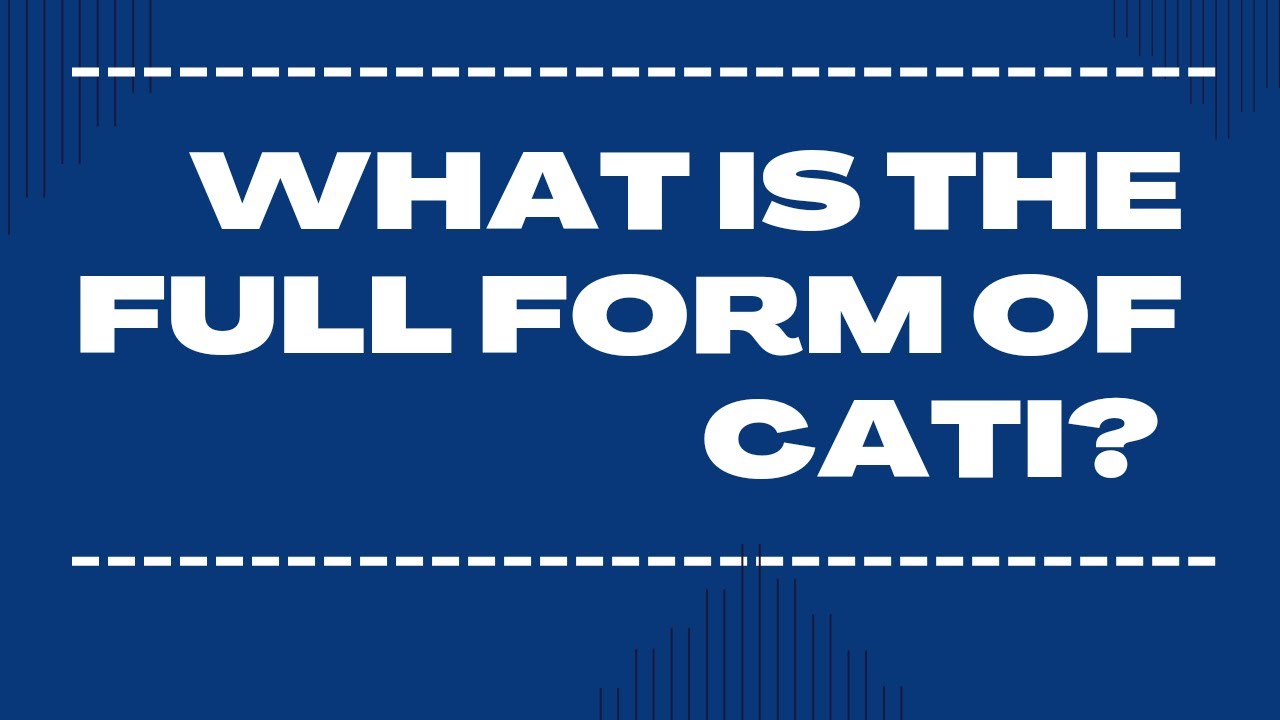 CATI FULL FORM PART (1061)